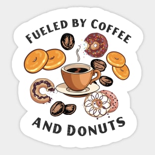 Fueled by Coffee and Donuts Sticker